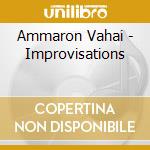 Ammaron Vahai - Improvisations cd
