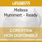 Melissa Mummert - Ready cd