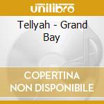 Tellyah - Grand Bay cd