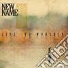 New Name - Live To Worship cd