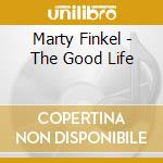 Marty Finkel - The Good Life cd