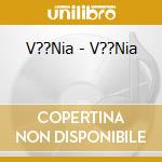 V??Nia - V??Nia cd