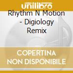 Rhythm N Motion - Digiology Remix cd