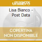 Lisa Bianco - Post Data cd
