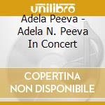 Adela Peeva - Adela N. Peeva In Concert cd