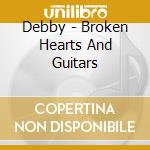 Debby - Broken Hearts And Guitars cd