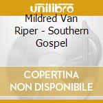 Mildred Van Riper - Southern Gospel cd
