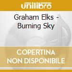 Graham Elks - Burning Sky cd