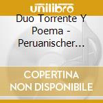 Duo Torrente Y Poema - Peruanischer Herbst cd