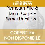 Plymouth Fife & Drum Corps - Plymouth Fife & Drum Corps cd