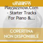 Playjazznow.Com - Starter Tracks For Piano & Guitar Players cd