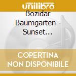 Bozidar Baumgarten - Sunset Symphony cd