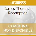 James Thomas - Redemption cd
