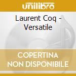 Laurent Coq - Versatile cd
