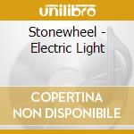 Stonewheel - Electric Light cd