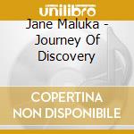 Jane Maluka - Journey Of Discovery cd