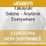 Takayuki Sekine - Anytime Everywhere cd