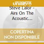Steve Lalor - Airs On The Acoustic Guitar cd