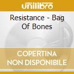 Resistance - Bag Of Bones cd