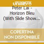 Peter Lai - Horizon Bleu (With Slide Show Cd-Rom)