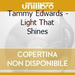 Tammy Edwards - Light That Shines cd