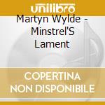 Martyn Wylde - Minstrel'S Lament cd