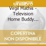Virgil Mathis - Television Home Buddy Electric Slide cd