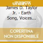 James D. Taylor Jr. - Earth Song, Voices From Asia cd