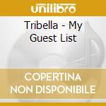 Tribella - My Guest List cd musicale di Tribella