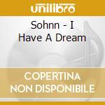 Sohnn - I Have A Dream cd