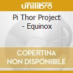 Pi Thor Project - Equinox cd
