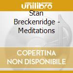 Stan Breckenridge - Meditations cd