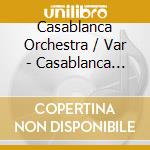 Casablanca Orchestra / Var - Casablanca Orchestra cd