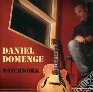 Daniel Domenge - Patchwork cd musicale di Daniel Domenge