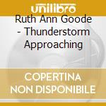 Ruth Ann Goode - Thunderstorm Approaching cd