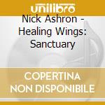 Nick Ashron - Healing Wings: Sanctuary cd