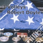 Robert Doyle - 3 Volleys