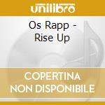 Os Rapp - Rise Up cd