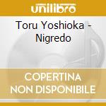 Toru Yoshioka - Nigredo cd
