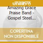 Amazing Grace Praise Band - Gospel Steel Guitar Live In Church cd