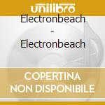 Electronbeach - Electronbeach cd