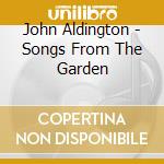 John Aldington - Songs From The Garden cd
