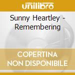 Sunny Heartley - Remembering cd