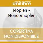 Moplen - Mondomoplen cd musicale di Moplen
