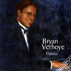 Bryan Verhoye: Pianist cd musicale di Bryan Verhoye