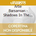 Artie Barsamian - Shadows In The Casbah cd