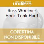 Russ Woolen - Honk-Tonk Hard cd