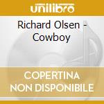 Richard Olsen - Cowboy cd