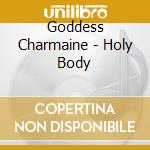 Goddess Charmaine - Holy Body cd