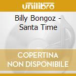 Billy Bongoz - Santa Time cd